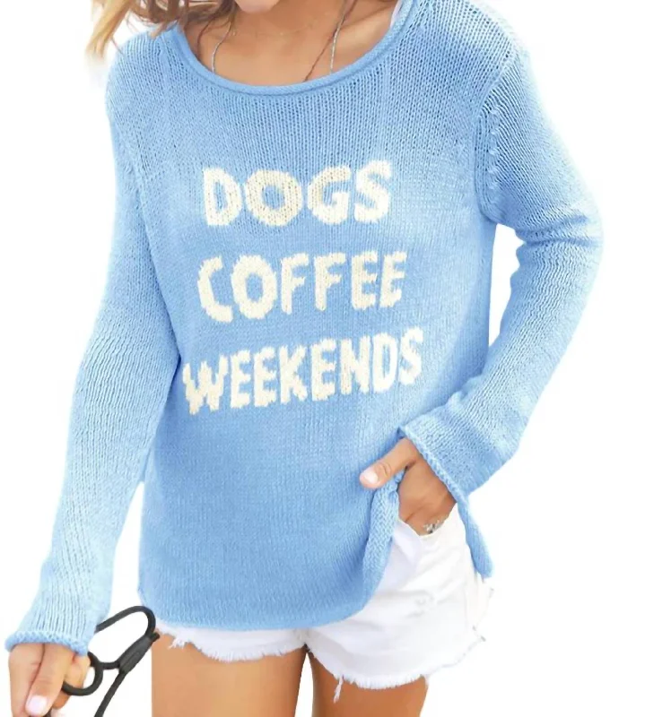 Dogs, Coffee, Weekends Sweater In Blue